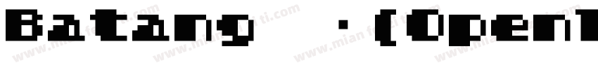 Batang 常规(OpenType TrueType) (Versi字体转换